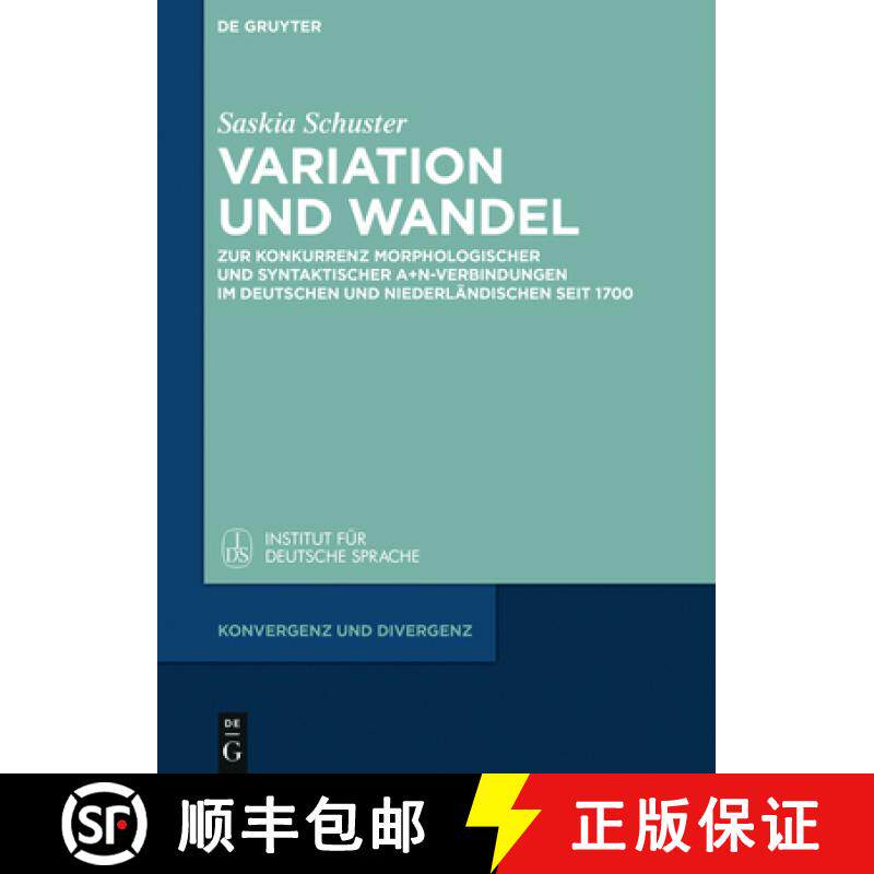 【3-4周达】精装 Variation und Wandel：Zur Konkurrenz morphologischer und syntaktischer A+N-Verbindung... [9783110426991]