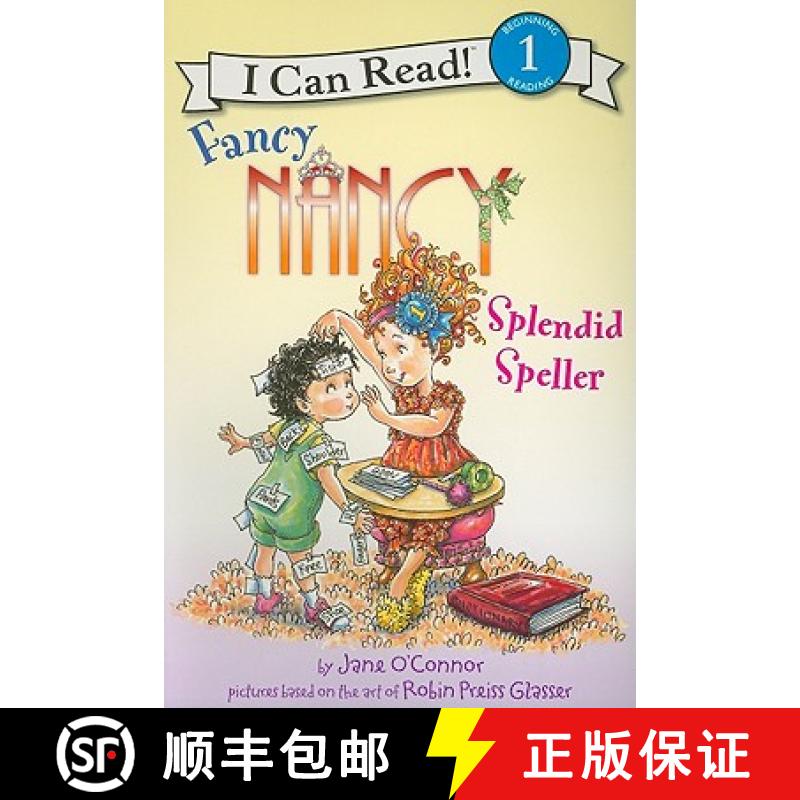 【3-4周达】Fancy Nancy: Splendid Speller (I Can Read Fancy Nancy - Level 1) [9780062001757]