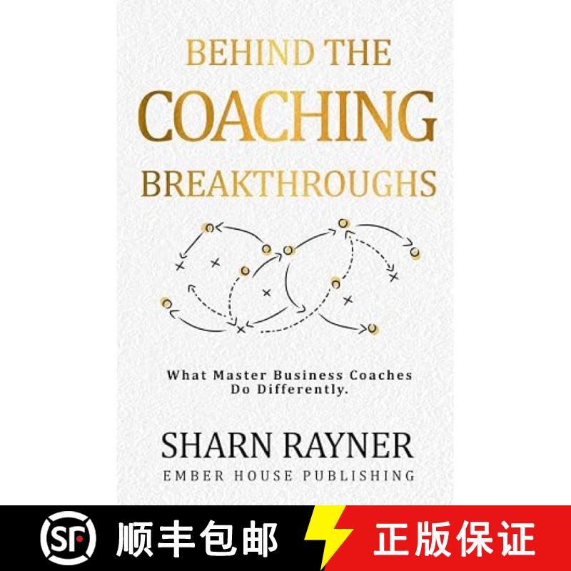 【3-4周达】Behind the Coaching Breakthroughs: What Master Business Coaches Do Differently [9781067284909] - 实物图