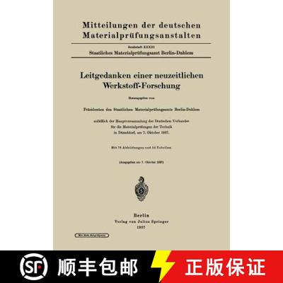【3-4周达】Leitgedanken Einer Neuzeitlichen Werkstoff-Forschung: Anlasslich Der Hauptversammlung Des ... [9783642937590]