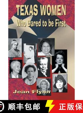 【3-4周达】Texas Women Who Dared to Be First [9781940130309]