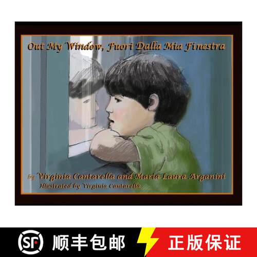 【3-4周达】精装 Out My Window, Fuori Dalla Mia Finestra [9781480986435]