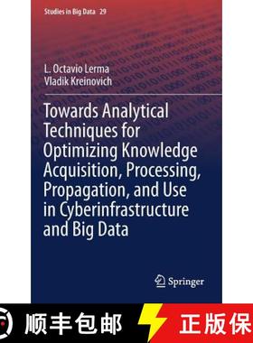 【3-4周达】Towards Analytical Techniques for Optimizing Knowledge Acquisition, Processing, Propagatio... [9783319613482]