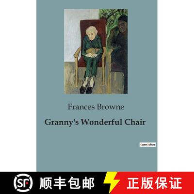 【3-4周达】Granny's Wonderful Chair: A Tale of Enchantment and Adventure [9791041847020]