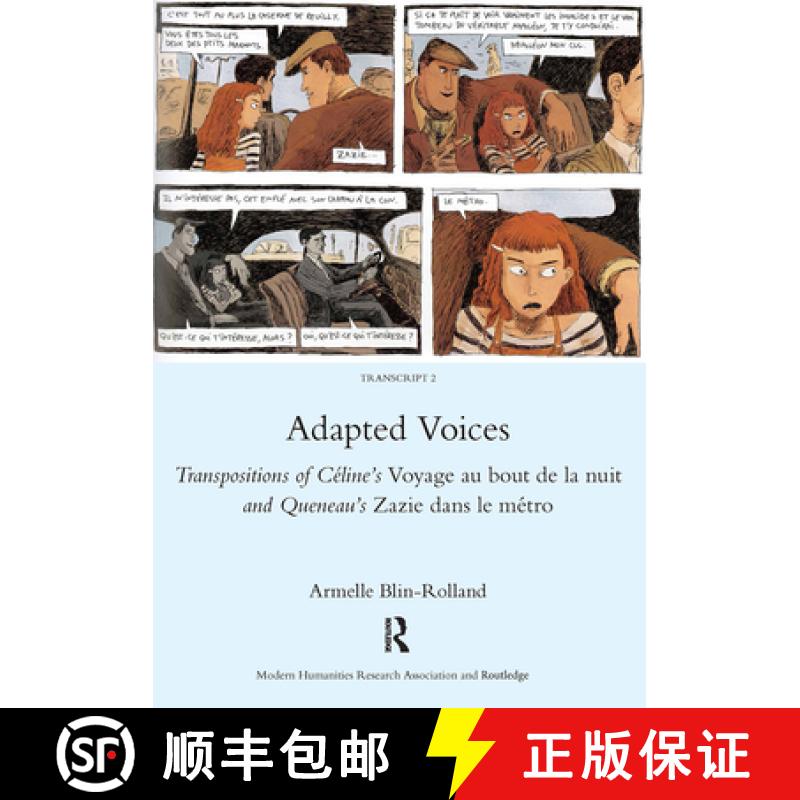 【3-4周达】Adapted Voices: Transpositions of Celine's Voyage au bout de la nuit and Queneau's Zazie d... [9781909662568]