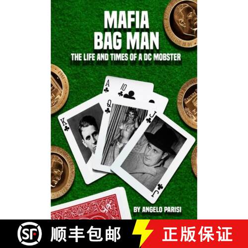 【3-4周达】Mafia Bag Man: The Life and Times of a DC Mobster [9781942500865]