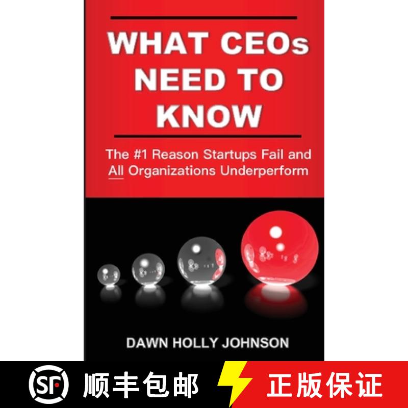 【3-4周达】What CEOs Need to Know: The #1 Reason Startups Fail and All Organizations Underperform [9781956257199]