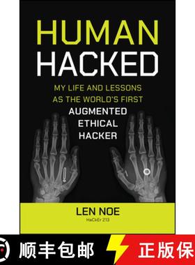 【3-4周达】Human Hacked: My Life and Lessons as the World's First Augmented Ethical Hacker [9781394269167]