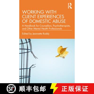 【3-4周达】Working with Client Experiences of Domestic Abuse: A Handbook for Counsellors, Psychothera... [9781032181783]