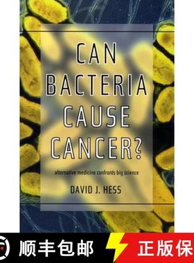【3-4周达】Can Bacteria Cause Cancer?: Alternative Medicine Confronts Big Science [9780814735619]