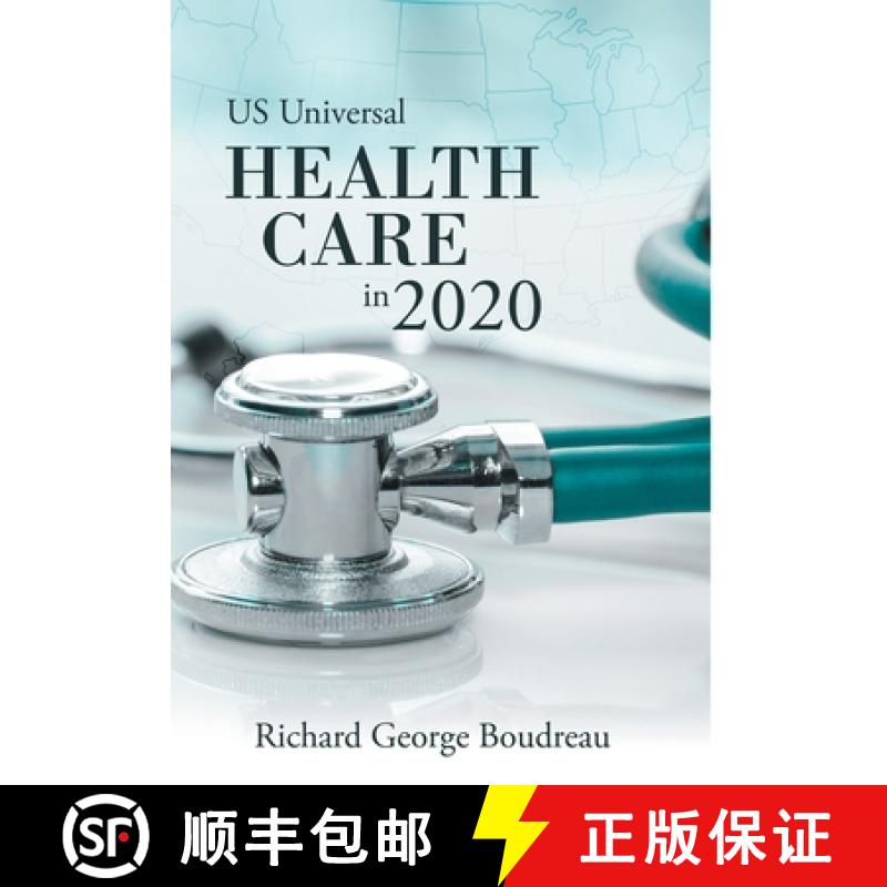 【3-4周达】Us Universal Health Care in 2020 [9781480883253]