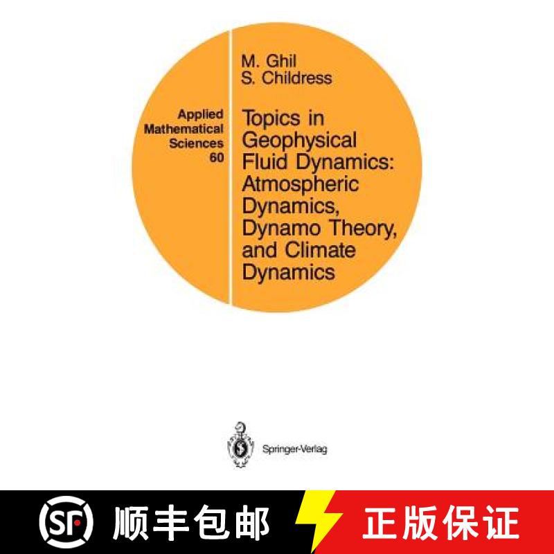 【3-4周达】Topics in Geophysical Fluid Dynamics: Atmospheric Dynamics, Dynamo Theory, and Climate Dyn... [9780387964751]