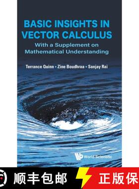 【2-3周达】Basic Insights in Vector Calculus: With a Supplement on Mathematical Understanding [9789811222566]