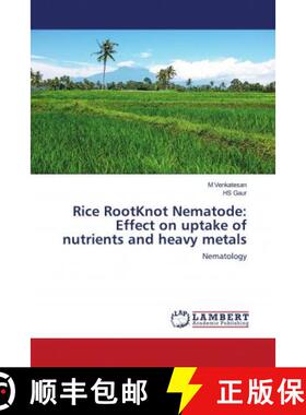 预订 Rice RootKnot Nematode: Effect on uptake of nutrients and heavy metals [9786203042245]