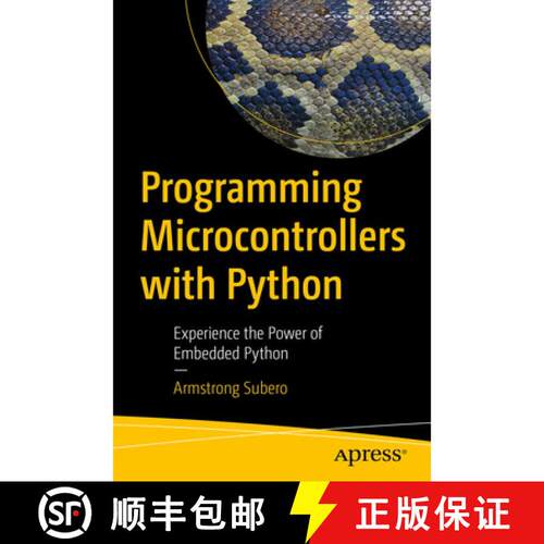 【3-4周达】Programming Microcontrollers with Python : Experience the Power of Embedded Python (1st ed... [9781484270578]