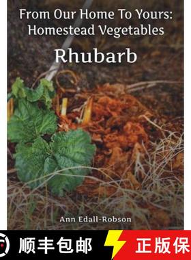 预订 From Our Home To Yours: Homestead Vegetables - Rhubarb [9780995978775]