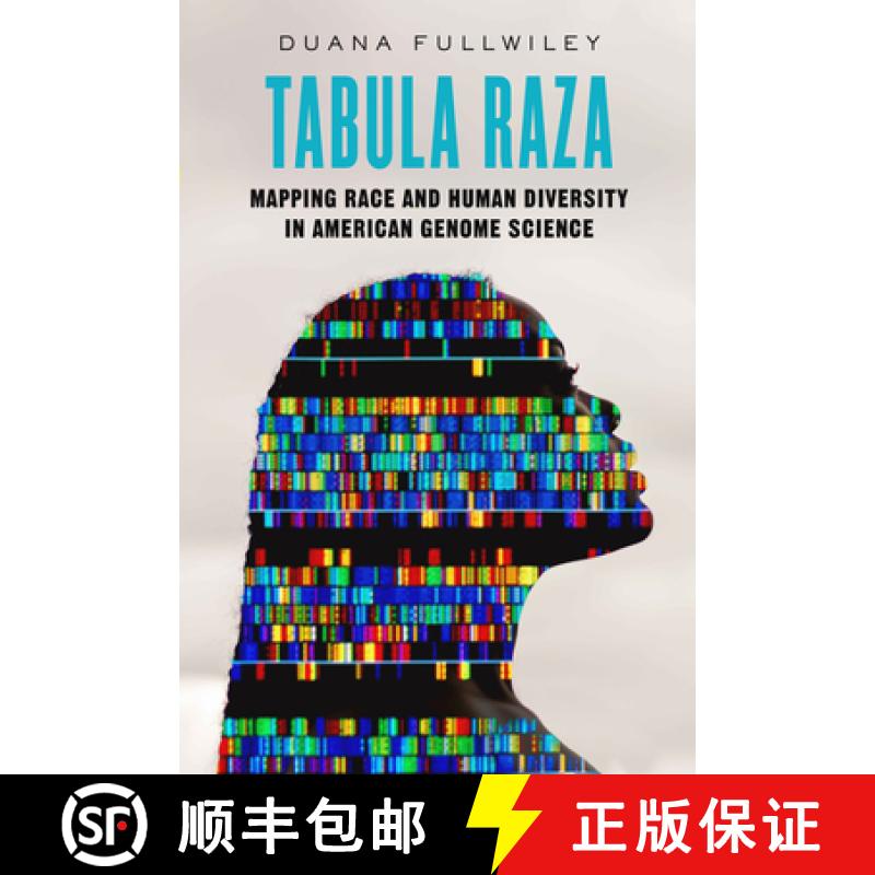 【3-4周达】Tabula Raza: Mapping Race and Human Diversity in American Genome Science Volume 14 [9780520401174]