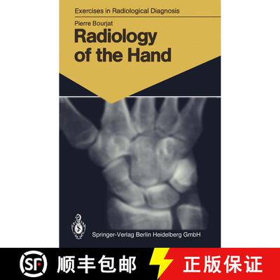 【3-4周达】Radiology of the Hand: 147 Radiological Exercises for Students and Practitioners [9783540165378]