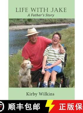 预订 Life with Jake: A Father's Story [9780988288775]