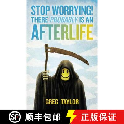 【3-4周达】Stop Worrying! There Probably Is an Afterlife [9780987422439]