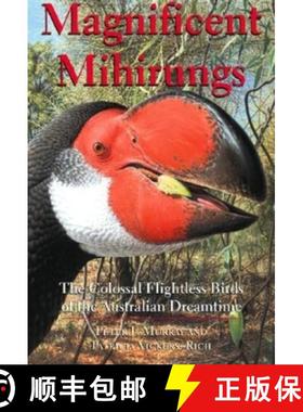 【3-4周达】Magnificent Mihirungs: The Colossal Flightless Birds of the Australian Dreamtime [9780253342829]