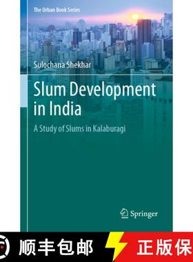 【3-4周达】Slum Development in India: A Study of Slums in Kalaburagi [9783030722944]