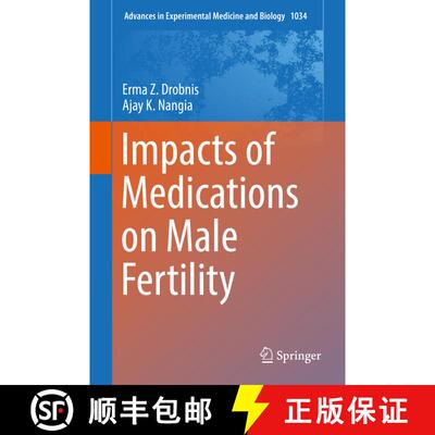 【3-4周达】精装 Impacts of Medications on Male Fertility [9783319695341]