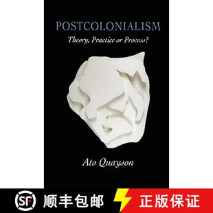 Postcolonialism Theory Wiley文学 9780745617138 Process? 3周达 Practice