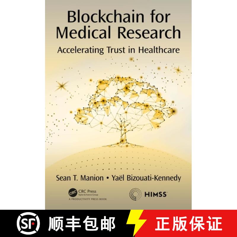 【3-4周达】Blockchain for Medical Research: Accelerating Trust in Healthcare [9780367347598]