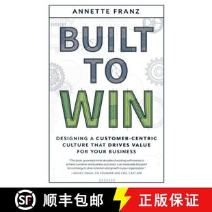 Customer Value Centric Culture Designing 9781642253221 Your Business Built Win Drives that for 4周达