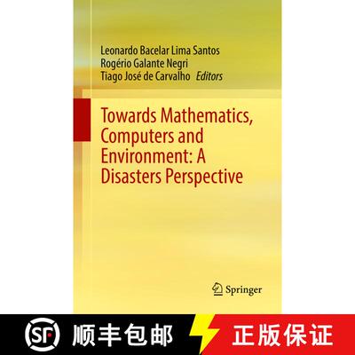 【3-4周达】精装 Towards Mathematics, Computers and Environment: A Disasters Perspective [9783030212049]