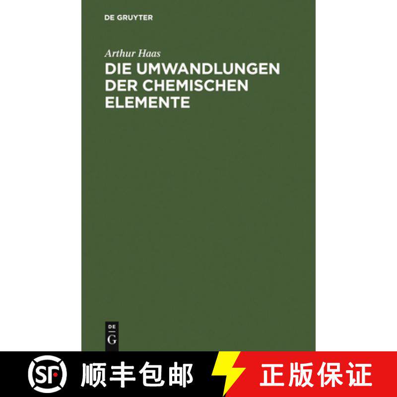 预订 Die Umwandlungen der chemischen Elemente [9783111134772]