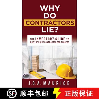 【3-4周达】Why Do Contractors Lie? : The INVESTOR'S GUIDE to Hire the Right Contractor for Success [9781631950681]