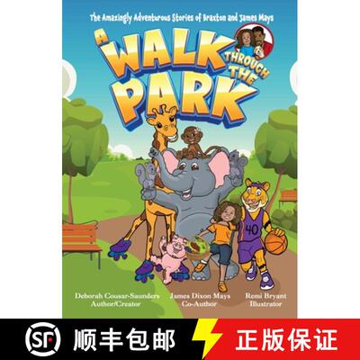 【3-4周达】精装 The Amazingly Adventurous Stories Of Braxton and James Mays: A Walk Through The Park [9781954529274]