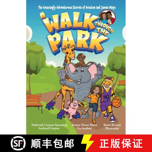 【3-4周达】精装 The Amazingly Adventurous Stories Of Braxton and James Mays: A Walk Through The Park [9781954529274]