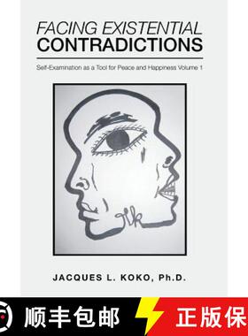 【3-4周达】Facing Existential Contradictions: Self-Examination as a Tool for Peace and Happiness Volu... [9781982208851]