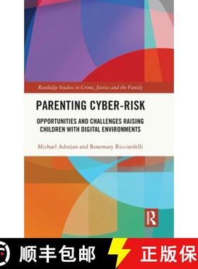 【3-4周达】Parenting Cyber-Risk: Opportunities and Challenges Raising Children with Digital Environments [9781032428864]