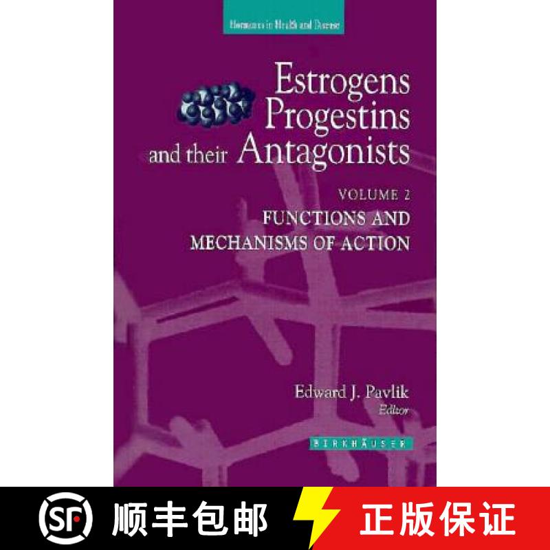 【3-4周达】Estrogens Progestins and Their Antagonists: Functions and Mechanisms of Action - Functions... [9780817639471]