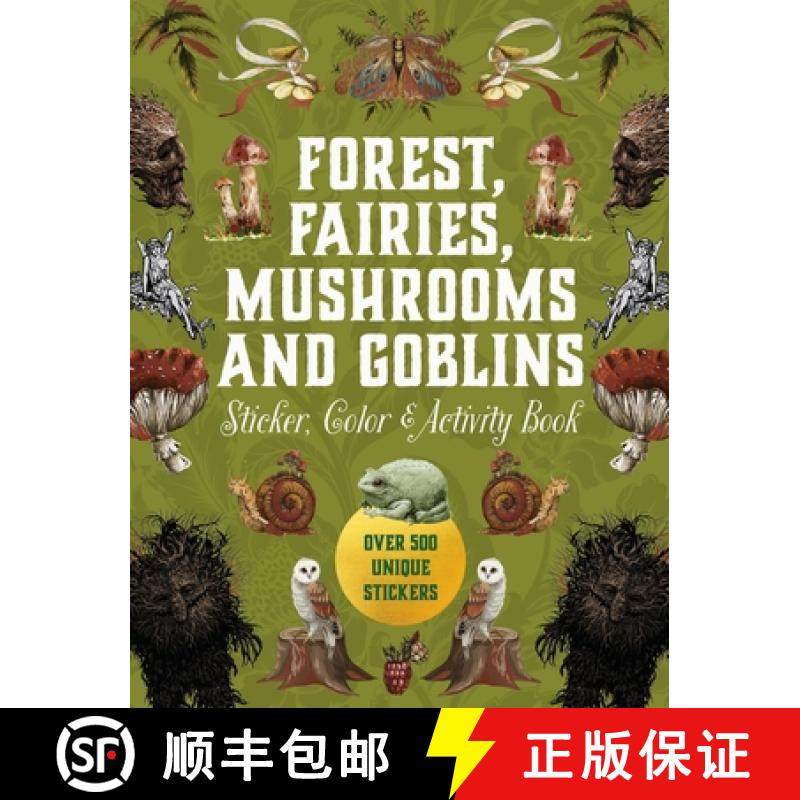 【3-4周达】Forest, Fairies, Mushrooms and Goblins Sticker, Color & Activity Book : Over 500 Unique St... [9780785846888]