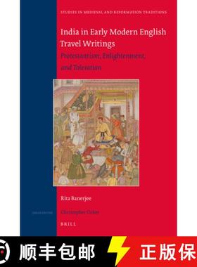 预订 India in Early Modern English Travel Writings: Protestantism, Enlightenment, and Toleration [9789004420960]