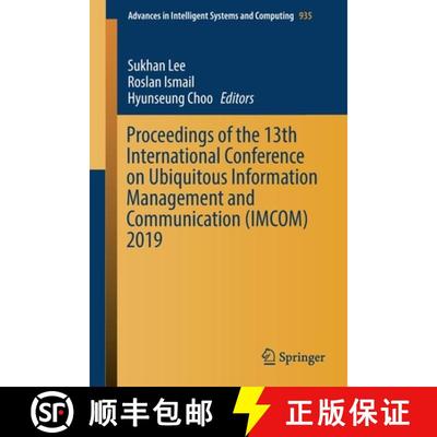 【3-4周达】Proceedings of the 13th International Conference on Ubiquitous Information Management and ... [9783030190620]