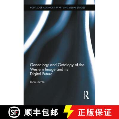 【3-4周达】Genealogy and Ontology of the Western Image and Its Digital Future [9781138813892]