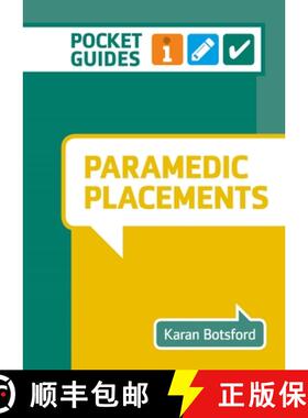【3-4周达】Paramedic Placements : A Pocket Guide for Nursing and Health Care [9781914962165]