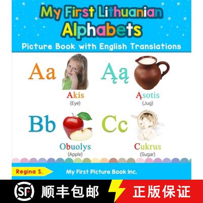 【3-4周达】My First Lithuanian Alphabets Picture Book with English Translations: Bilingual Early Lear... [9780369600844]