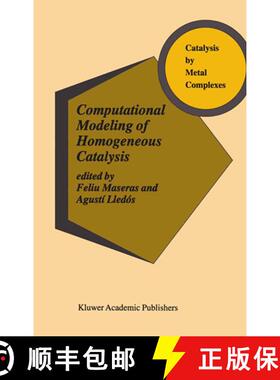 【3-4周达】Computational Modeling of Homogeneous Catalysis (Softcover reprint of the original 1st ed.... [9781441952325]