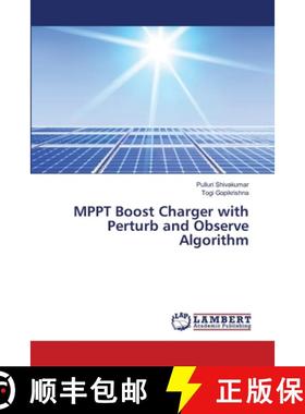 预订 MPPT Boost Charger with Perturb and Observe Algorithm [9786202674249]