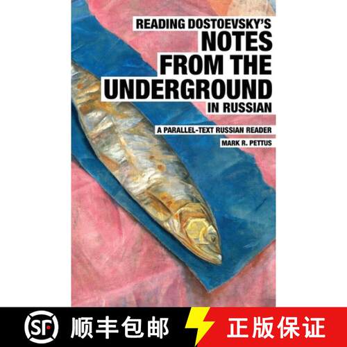 【3-4周达】Reading Dostoevsky's Notes from the Underground in Russian: A Parallel-Text Russian Reader [9781088045343]