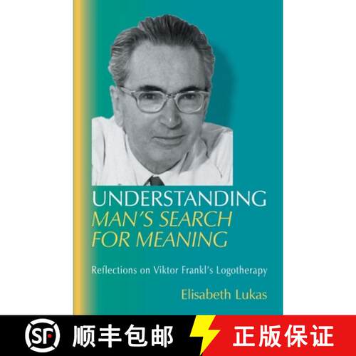 【3-4周达】Understanding Man's Search for Meaning: Reflections on Viktor Frankl's Logotherapy [9781948523004]