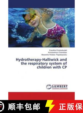 预订 Hydrotherapy-Halliwick and the respiratory system of children with CP [9786139851218]