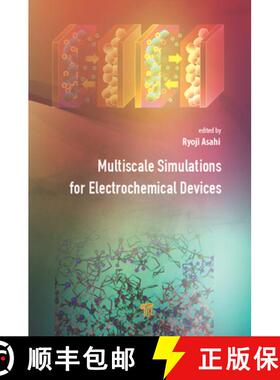 【3-4周达】Multiscale Simulations for Electrochemical Devices [9789814800716]
